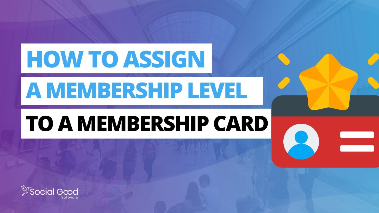 How to assign a membership level to a membership card
