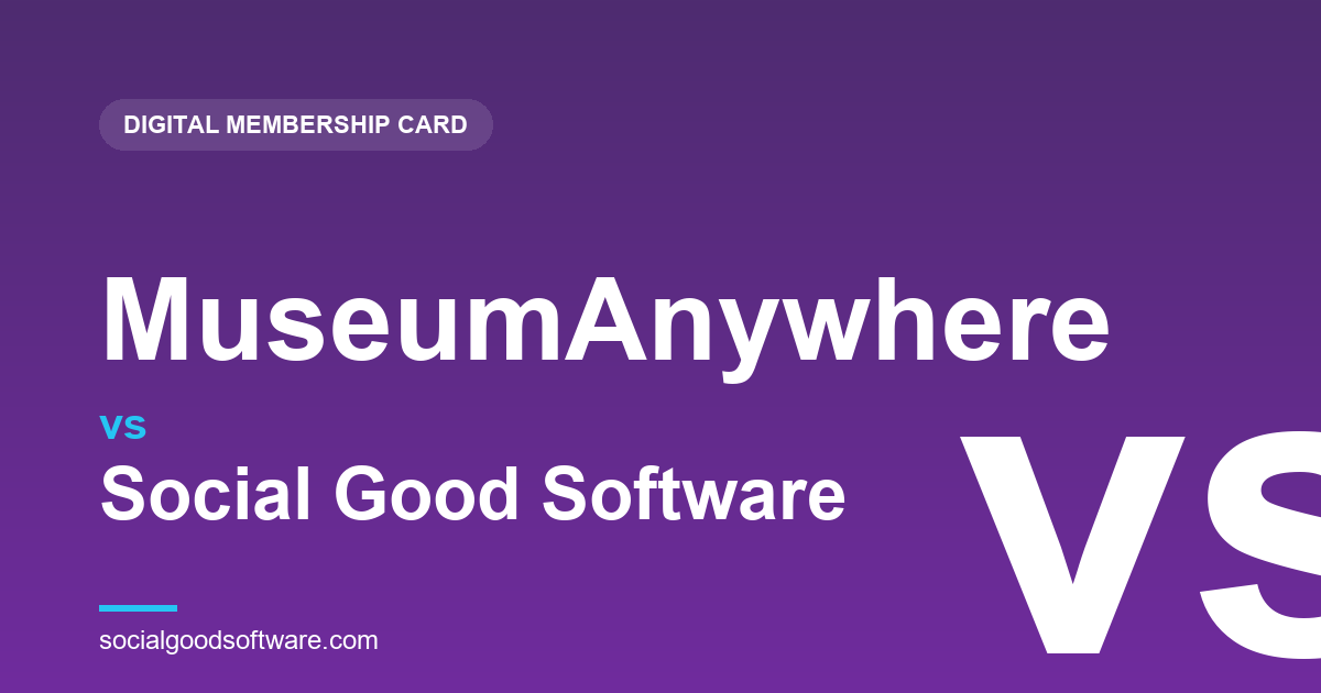 MuseumAnywhere vs Social Good Software: A Standalone App, or a Wallet Pass Nobody Has to Download?