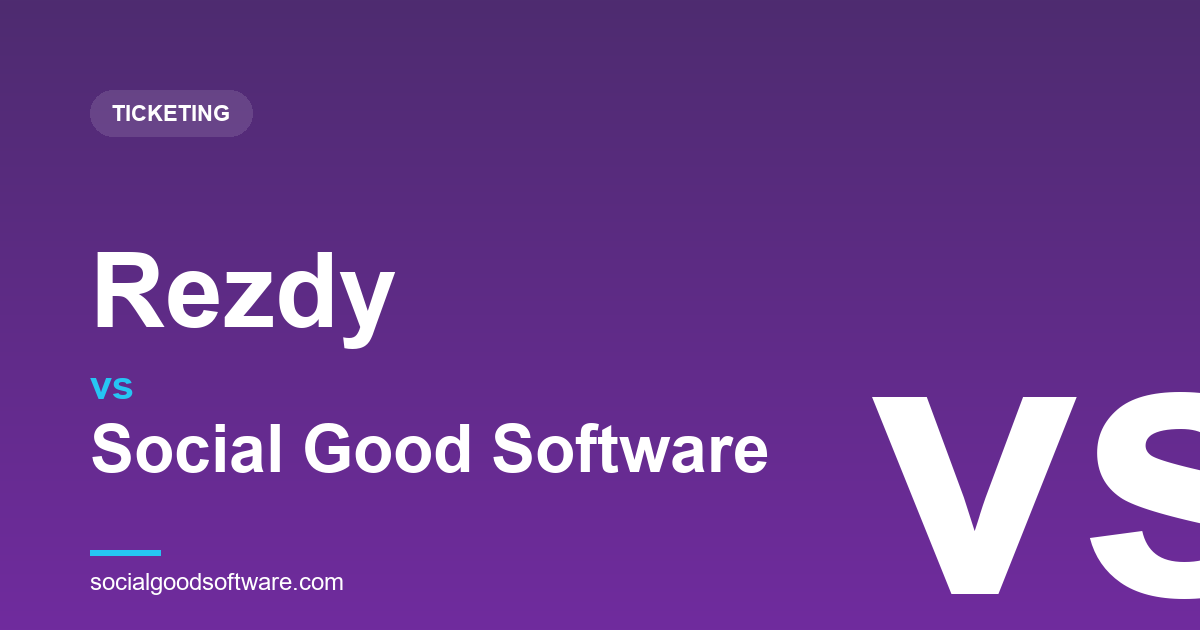 Rezdy vs Social Good Software: A B2B Activity Marketplace, or Nonprofit Admissions?