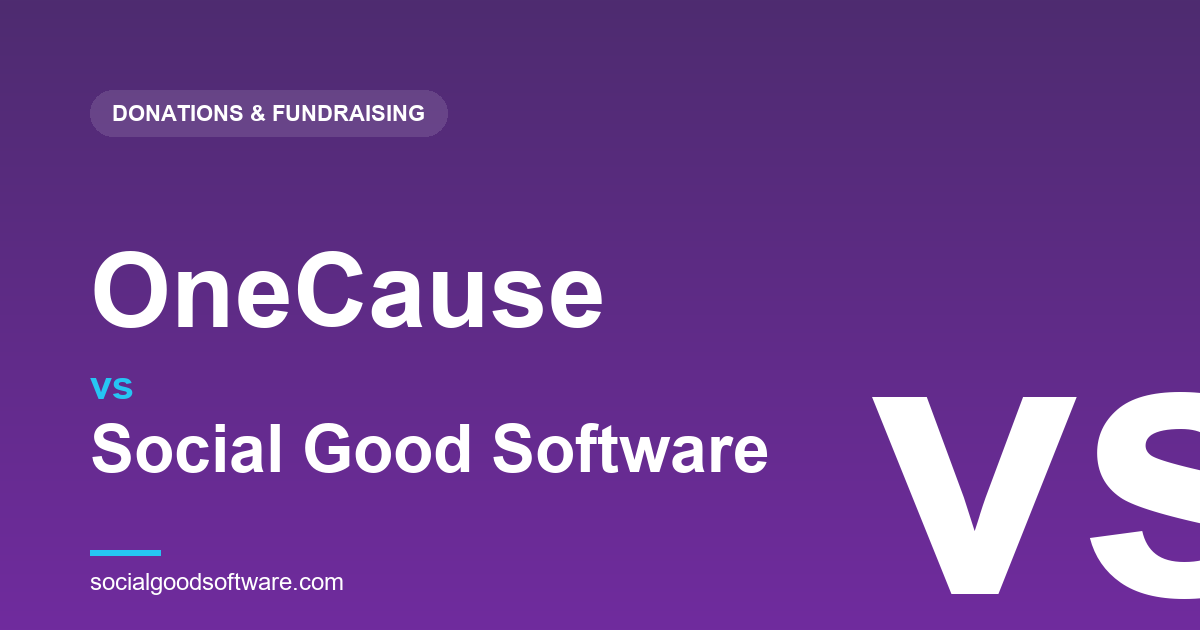OneCause vs Social Good Software: Gala and Auction Nights, or Year-Round Giving on Altru?